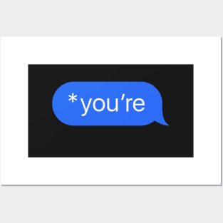 youre text message Posters and Art